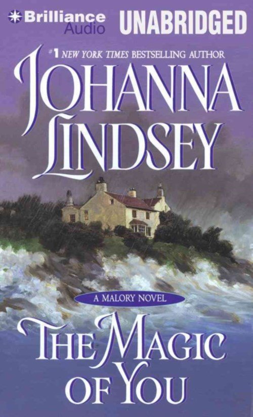 Cover for Johanna Lindsey · The Magic of You (Malory Family Series) (Hörbuch (CD)) [Unabridged edition] (2013)