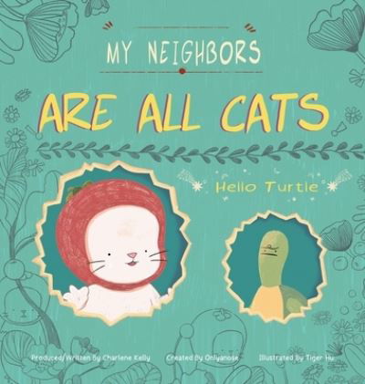 Cover for Onlyanose · My Neighbors Are All Cats (Hardcover Book) (2019)