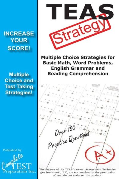 Cover for Complete Test Preparation Team · Teas V Strategy: Winning Multiple Choice Strategies for the Test of Essential Academic Skills Exam (Paperback Book) (2012)