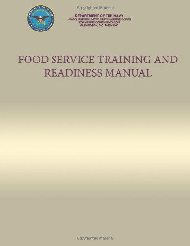 Cover for Department of the Navy · Food Service Training and Readiness Manual (Paperback Book) (2013)