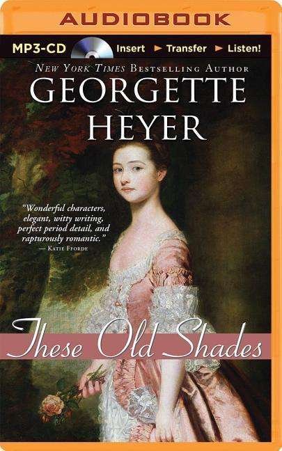 Cover for Georgette Heyer · These Old Shades (MP3-CD) [Mp3 Una edition] (2014)