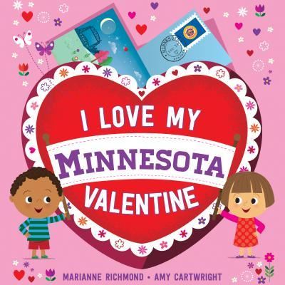 Cover for Marianne Richmond · I Love My Minnesota Valentine (Board book) (2017)