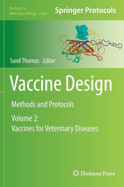 Vaccine Design: Methods and Protocols, Volume 2: Vaccines for Veterinary Diseases - Methods in Molecular Biology - - Livros - Humana Press Inc. - 9781493933884 - 14 de abril de 2016