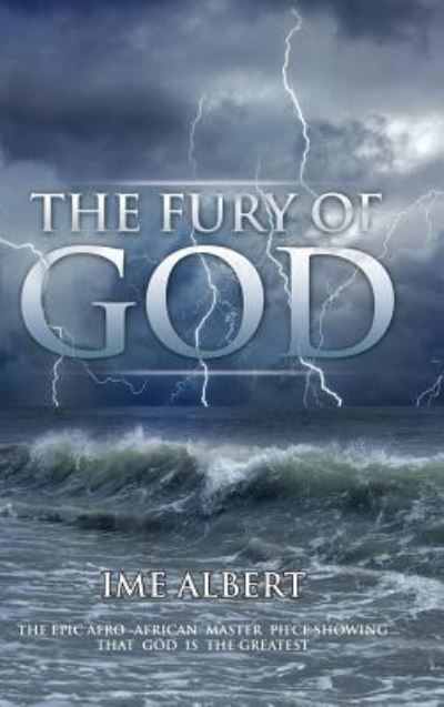 Cover for Ime Albert · The Fury of God (Hardcover Book) (2015)