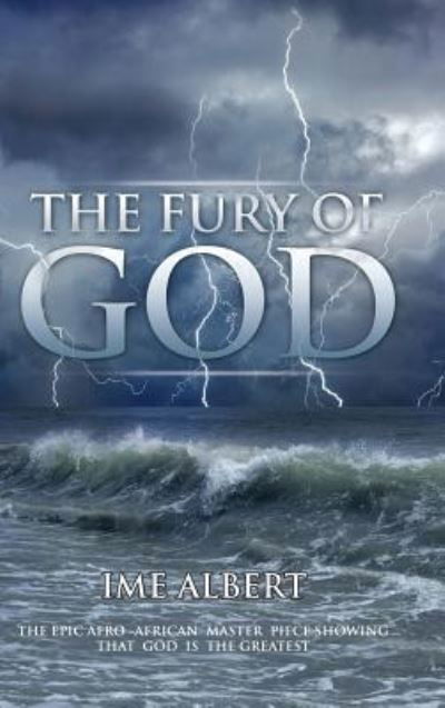 Cover for Ime Albert · The Fury of God (Inbunden Bok) (2015)