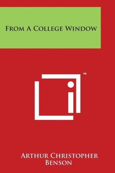 Cover for Arthur Christopher Benson · From a College Window (Paperback Bog) (2014)