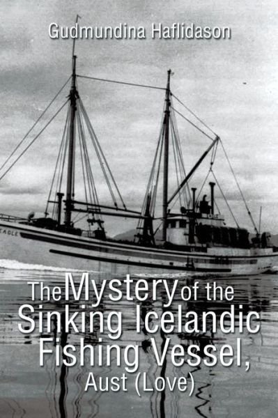 Cover for Gudmundina Haflidason · The Mystery of the Sinking Icelandic Fishing Vessel, Aust (Love) (Paperback Book) (2014)