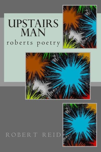 Cover for Robert Reid · Upstairs Man (Paperback Bog) (2014)