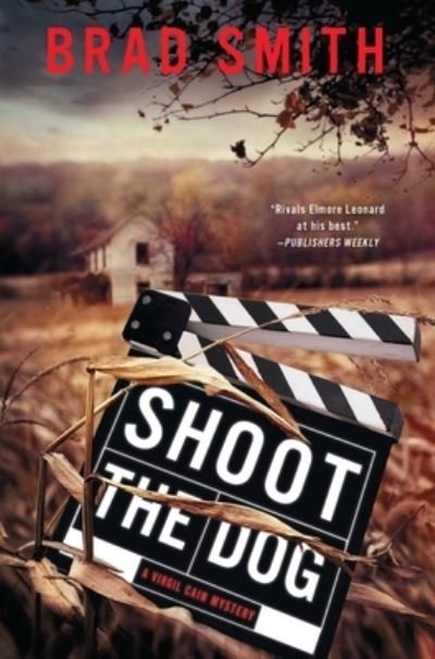 Shoot the Dog - Brad Smith - Books - Scribner - 9781501137884 - October 24, 2015