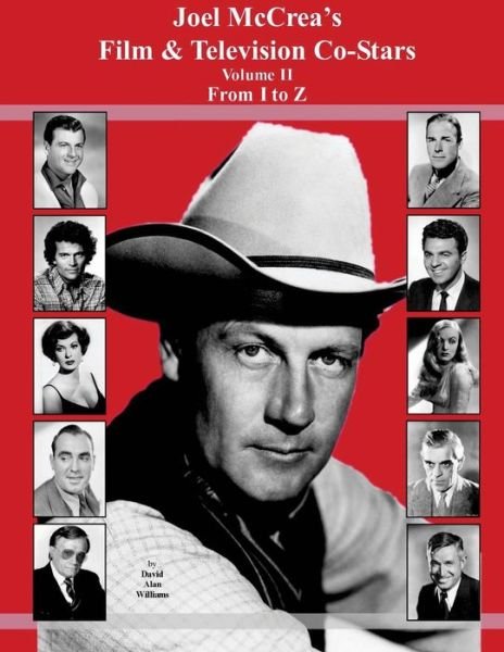 Cover for David Alan Williams · Joel Mccrea's Film &amp; Television Co-stars from I to Z (Paperback Book) (2014)