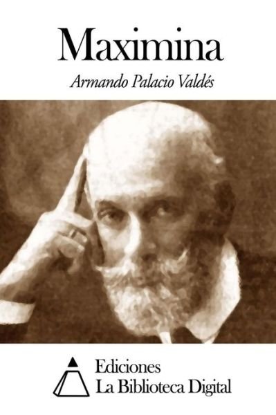 Cover for Armando Palacio Valdes · Maximina (Paperback Book) (2014)