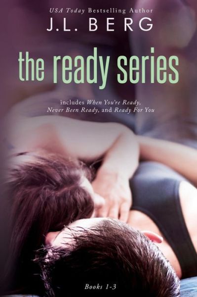 The Ready Series Box Set (Books 1-3) - J L Berg - Kirjat - Createspace - 9781505519884 - torstai 8. tammikuuta 2015