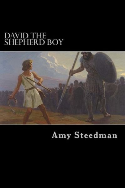 Cover for Amy Steedman · David the Shepherd Boy (Paperback Book) (2014)
