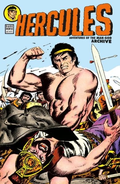 Hercules: Adventures of the Man-God Archive - Joe Gill - Livros - Dark Horse Comics,U.S. - 9781506707884 - 11 de setembro de 2018