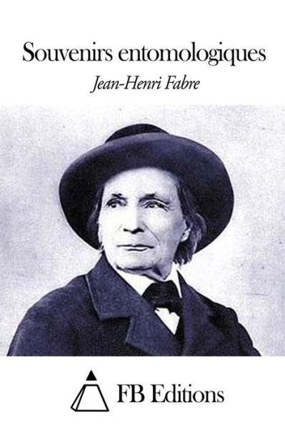 Cover for Jean-henri Fabre · Souvenirs Entomologiques (Paperback Book) (2015)