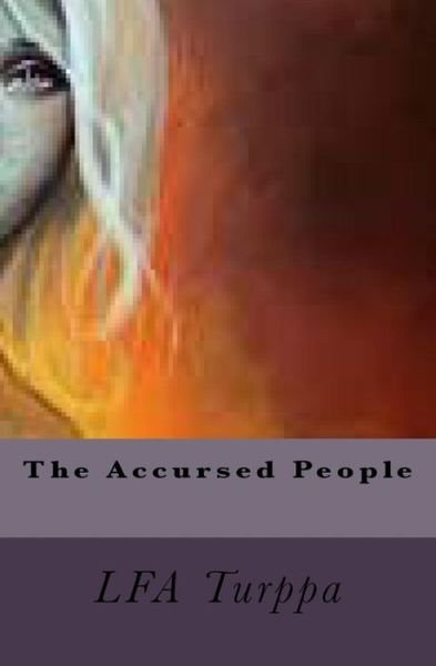 Cover for L F a Turppa · The Accursed People (Paperback Bog) (2015)