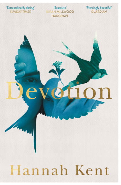 Cover for Hannah Kent · Devotion: From the Bestselling Author of Burial Rites (Paperback Book) (2023)