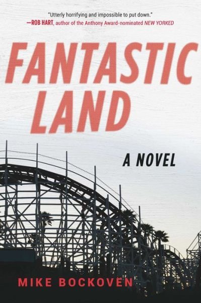 Cover for Mike Bockoven · FantasticLand : A Novel (Paperback Book) (2018)
