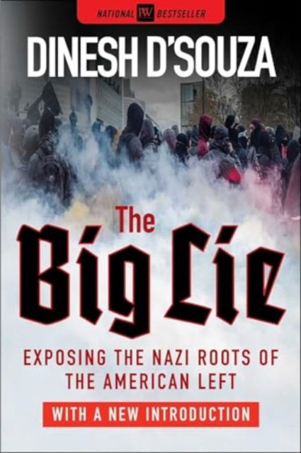 Cover for Dinesh D'Souza · The Big Lie: Exposing the Nazi Roots of the American Left (Paperback Book) (2024)