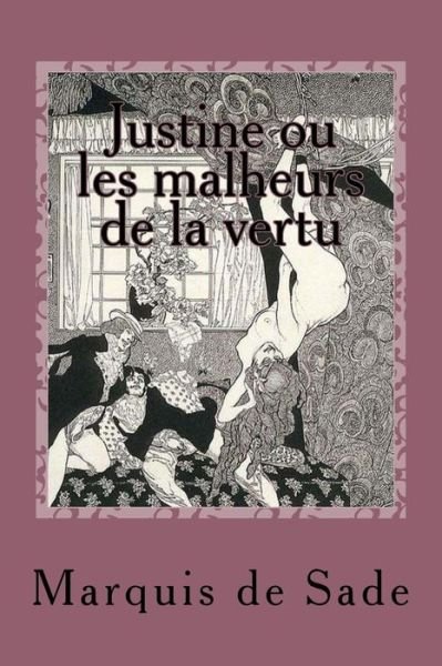 Cover for Marquis De Sade · Justine Ou Les Malheurs De La Vertu (Paperback Bog) (2015)