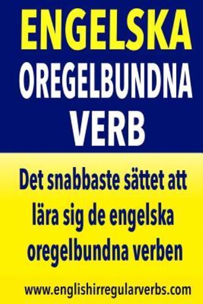 Cover for Testabright · Engelska Oregelbundna Verb : Det snabbaste sättet att lära sig de engelska oregelbundna verben! (Paperback Book) (2015)