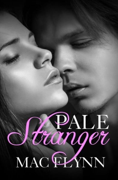 Cover for Mac Flynn · Pale Stranger, New Adult Romance (PALE Series) (Paperback Book) (2015)