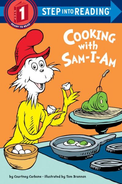 Cooking with Sam-I-Am - Step into Reading - Courtney Carbone - Books - Random House Children's Books - 9781524770884 - June 5, 2018