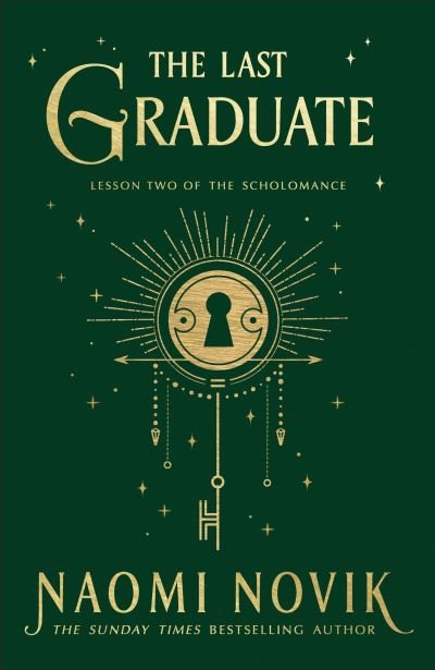 Cover for Naomi Novik · The Last Graduate: TikTok made me read it (Hardcover Book) (2021)