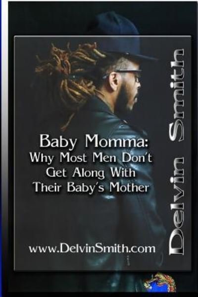 Delvin Smith · Baby Momma (Paperback Book) (2016)
