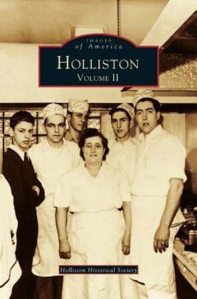 Cover for Holliston Historical Society · Holliston, Volume II (Hardcover bog) (1999)