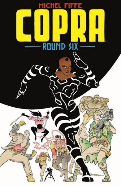 Cover for Michel Fiffe · Copra Round Six - COPRA TP (Paperback Book) (2021)