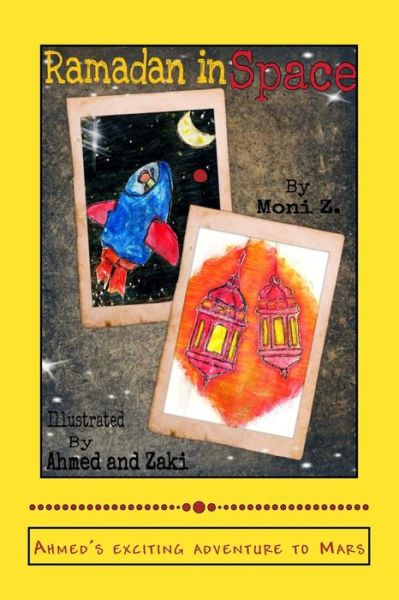 Cover for Moni Z · Ramadan in Space (Paperback Book) (2016)