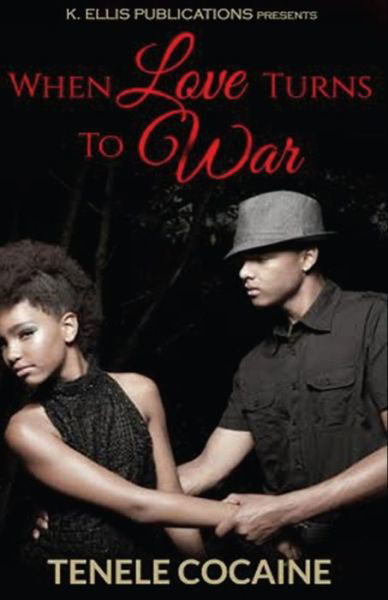 Cover for Tenele Cocaine · When love turns to war (Paperback Bog) (2016)