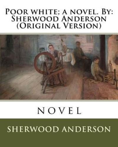 Cover for Sherwood Anderson · Poor white; a novel. By (Pocketbok) (2016)