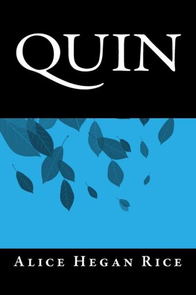 Cover for Alice Hegan Rice · Quin (Paperback Book) (2016)