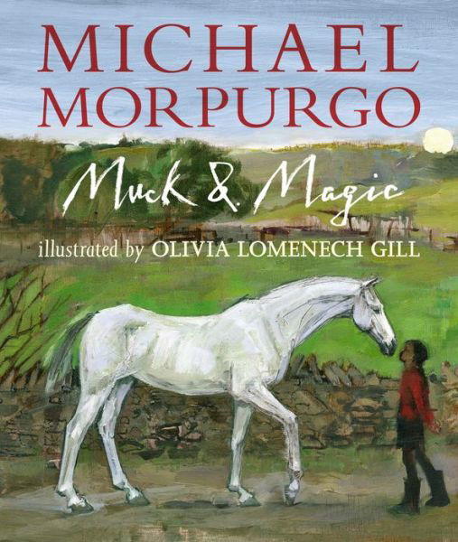 Cover for Michael Morpurgo · Muck and Magic (Hardcover Book) (2020)