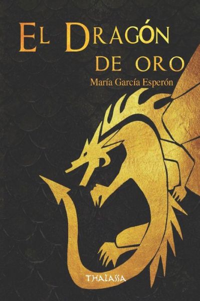 Cover for Lorde García Esperón · Dragón de Oro (Book) (2017)