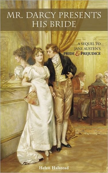 Cover for Helen Halstead · Mr. Darcy Presents His Bride (Taschenbuch) (2007)