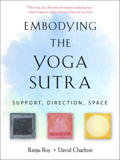 Cover for Ranju Roy · Embodying the Yoga Sutras (Book) (2019)