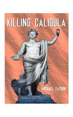 Cover for Yatron · Killing Caligula (Pocketbok) (1999)
