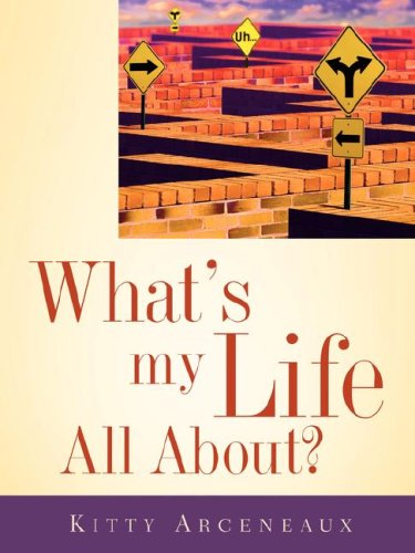 Cover for Kitty Arceneaux · What's My Life All About? (Paperback Book) (2005)