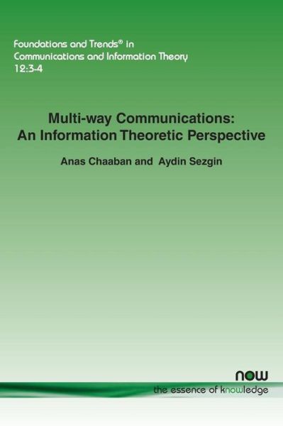 Cover for Anas Chaaban · Multi-way Communications: An Information Theoretic Perspective - Foundations and Trends (R) in Communications and Information Theory (Paperback Book) (2015)