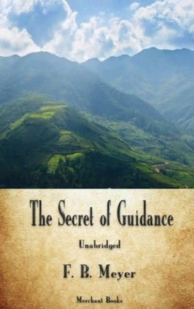 Cover for F. B. Meyer · Secret of Guidance (Buch) (2018)
