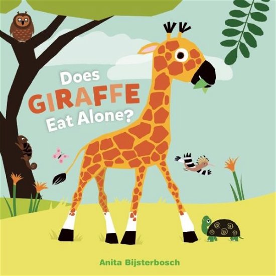 Cover for Anita Bijsterbosch · Does Giraffe Eat Alone? (Hardcover Book) (2016)