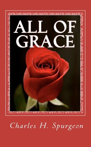 Cover for Charles H. Spurgeon · All of Grace (Taschenbuch) (2011)