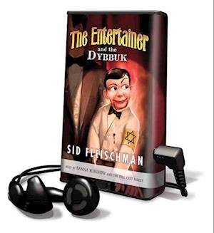 The Entertainer and the Dybbuk - Sid Fleischman - Other - Full Cast Audio - 9781616374884 - March 1, 2010