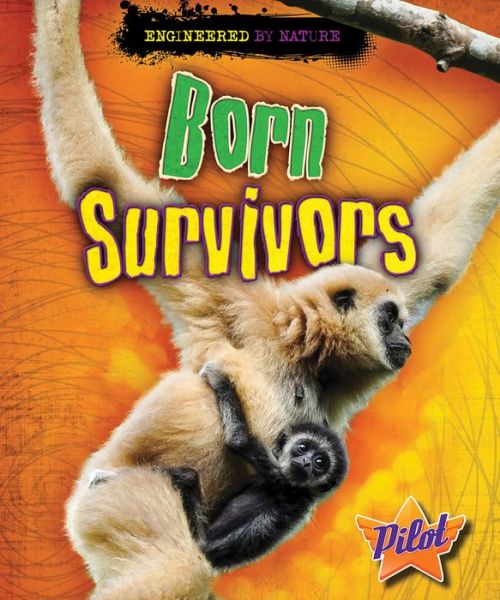 Cover for Louise A Spilsbury · Born Survivors (Hardcover Book) (2017)