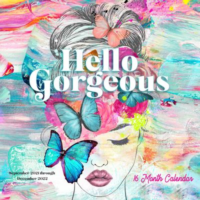 Cover for Editors of Rock Point · Hello Gorgeous 2022: 16-Month Calendar - September 2021 through December 2022 (Calendar) (2021)