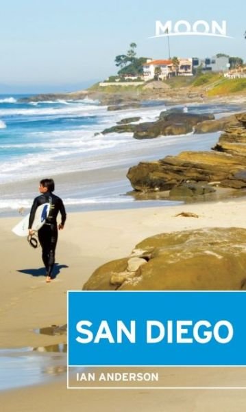 Moon Handbooks: San Diego - Ian Anderson - Kirjat - Avalon Travel Publishing - 9781631210884 - torstai 18. kesäkuuta 2015