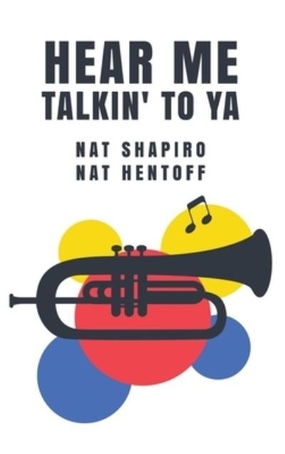 Cover for Nat Hentoff Nat Shapiro · Hear Me Talkin' to Ya (Bok) (2023)